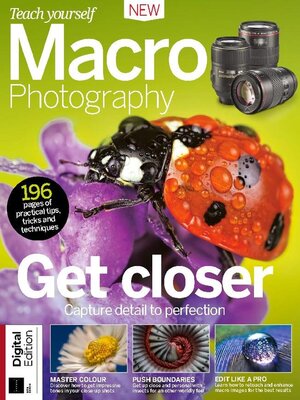 Teach Yourself Macro Photography - Magazine